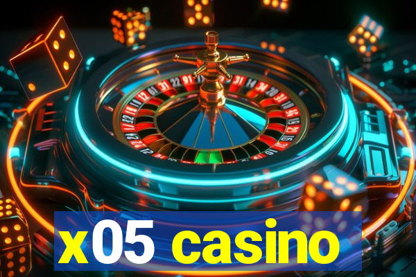 x05 casino